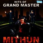 Hits Of Grand Master - Mithun songs mp3