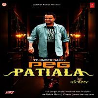 Peg Patiala Tejinder Sahi Song Download Mp3