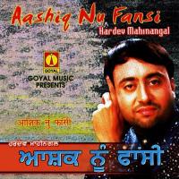 Ashiq Nu Phansi Hardev Mahinangal Song Download Mp3