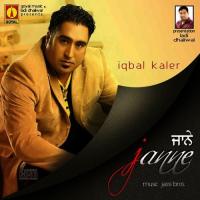 Kana Diya Kachiye Iqbal Kaler Song Download Mp3