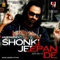 Shonki Jeepan De Jass Sihra Song Download Mp3