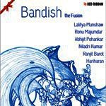 Bandish - The Fusion songs mp3