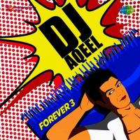 DJ Aqeel Forever 3 songs mp3