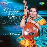 Ekkadi Manusha - Bhouli Raag - Adi Tisra Nadai Taal S. Mahathi Song Download Mp3