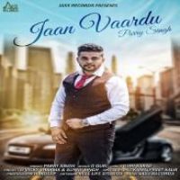 Jaan Vaardu Parry Singh Song Download Mp3