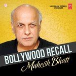 Bollywood Recall - Mahesh Bhatt songs mp3