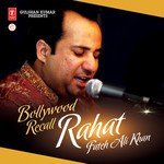 Bollywood Recall - Rahat Fateh Ali Khan songs mp3