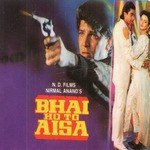 Bhai Ho To Aisa songs mp3