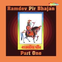 Ramdev Pir Bhajan Part One songs mp3