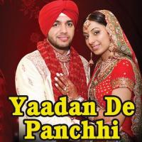 Yaadan De Panchhi songs mp3