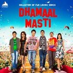 Dhamaal Masti songs mp3