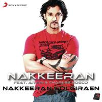 Nakkeeran Solgiraen (Feat. Arjun) Nakkeeran Feat. Arjun Song Download Mp3