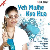 Yeh Mujhe Kya Hua Lalitya Munshaw,Aishwarya Nigam Song Download Mp3