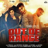 Out Of Range Yuvraj Gill Song Download Mp3