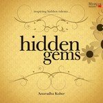 Hidden Gems - Anuradha Kuber songs mp3