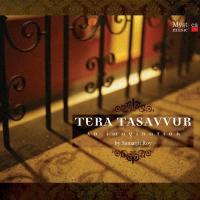 Tera Tasavvur - An Imagination songs mp3