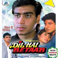 Dil Hai Betaab - With Jhankar Beats songs mp3