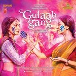 Gulaab Gang songs mp3