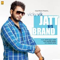 Jatt  VS  Brand Vicky Vik Song Download Mp3