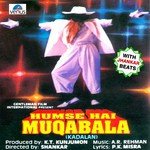 Hum Se Hai Muqabala- Kadalan - With Jhankar Beats songs mp3
