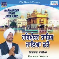 Harminder Sahib Jaya Karo Dilbag Walia Song Download Mp3