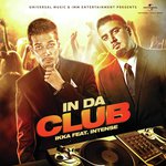 In Da Club Ikka,Intense Song Download Mp3