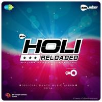 Holi Reloaded songs mp3