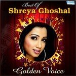 Golden Voice - Best Of Shreya Ghoshal songs mp3