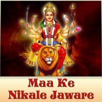 Maa Ke Nikale Jaware songs mp3