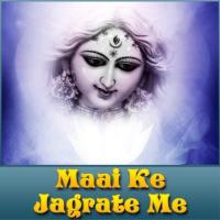 Maai Ke Jagrate Me songs mp3