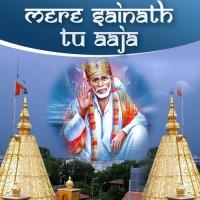 Mere Sainath Tu Aaja songs mp3