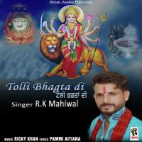 Tolli Bhagta Di RK Mahiwal Song Download Mp3