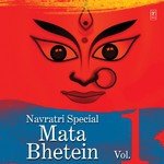 Navratri Special - Mata Bhentein, Vol. 1 songs mp3