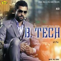 B.Tech (Unplugged) Deep Dhaliwal Song Download Mp3