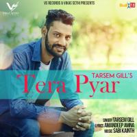Tera Pyar Tarsem Gill Song Download Mp3