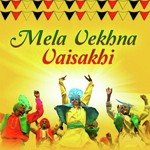 Mela Vekhna Vaisakhi N.S. Ghogga,Sonu Bhagat Song Download Mp3