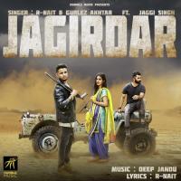 Jagirdar R-Nait,Gurlez Akhtar,Jaggi Singh Song Download Mp3