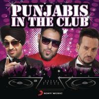 Punjabis In The Club songs mp3