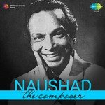 Naushad The Composer songs mp3