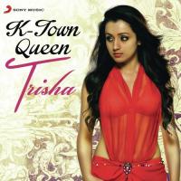 K-Town Queen: Trisha songs mp3