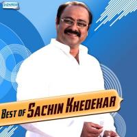 Best Of Sachin Khedekar songs mp3