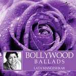 Bollywood Ballads - Lata Mangeshkar songs mp3