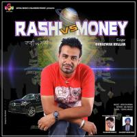 Rashi Vs Money Gursewak Kullar Song Download Mp3