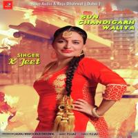 Sun Chandigarh Waliya K Jeet Song Download Mp3