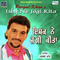 Ishq Ne Jogi Kita Pargat Khan Song Download Mp3