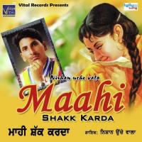 Maahi Shakk Karda songs mp3