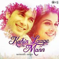 Kahin Laage Na Mann (Romantic Hits) songs mp3