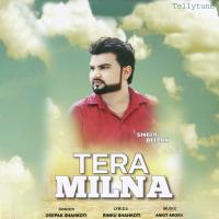 Tera Milna Deepak Song Download Mp3