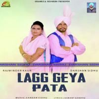 Lagg Geya Pata Darshan Sidhu,Rajwinder Kaur Song Download Mp3