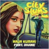 City Slums DIVINE,Raja Kumari Song Download Mp3